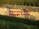 Wine-ding Down Through France